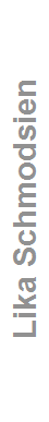 Lika Schmodsien